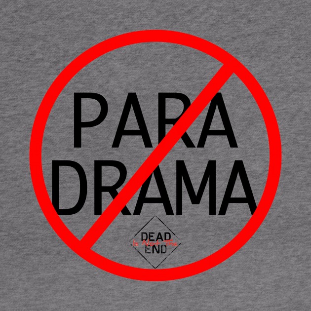 No Para Drama by Dead Is Not The End